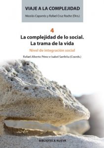 Baixar LA COMPLEJIDAD DE LO SOCIAL: LA TRAMA DE LA VIDA (VIAJE A LA COMPLEJIDAD) pdf, epub, eBook