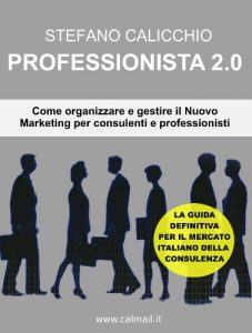 Baixar PROFESSIONISTA 2.0 – Come organizzare e gestire il nuovo marketing per consulenti e professionisti. (Italian Edition) pdf, epub, eBook