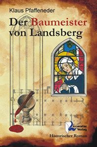 Baixar Der Baumeister von Landsberg: Historischer Roman (German Edition) pdf, epub, eBook
