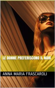 Baixar Le donne preferiscono il noir (Italian Edition) pdf, epub, eBook