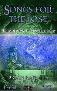 Baixar Songs for the Lost: Digital Fantasy Fiction Short Story pdf, epub, eBook