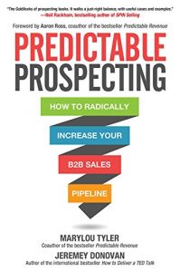 Baixar Predictable Prospecting: How to Radically Increase Your B2B Sales Pipeline pdf, epub, eBook