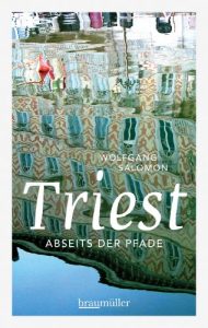 Baixar Triest abseits der Pfade: Eine etwas andere Reise durch die Stadt der drei Winde (German Edition) pdf, epub, eBook