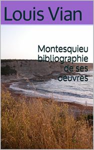Baixar Montesquieu bibliographie de ses oeuvres (French Edition) pdf, epub, eBook