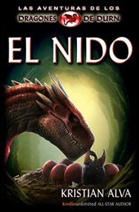 Baixar El Nido: Las Aventuras de los Dragones de Durn (Spanish Edition) pdf, epub, eBook