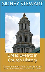Baixar Great Events in Church History: Commemorative Edition to Celebrate the 500th Anniversary of Luther’s 95 Theses (English Edition) pdf, epub, eBook
