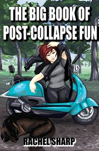 Baixar The Big Book of Post-Collapse Fun (The Planetary Tarantella Trilogy 1) (English Edition) pdf, epub, eBook