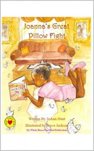 Baixar Joanna’s Great Pillow Fight (Growing Up With Little Joanna Book 1) (English Edition) pdf, epub, eBook