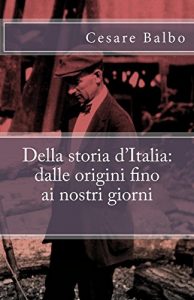 Baixar Della storia d’Italia: dalle origini fino ai nostri giorni (I Classici della letteratura italiana) (Italian Edition) pdf, epub, eBook