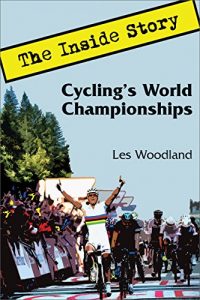 Baixar Cycling’s World Championships: The Inside Story (English Edition) pdf, epub, eBook