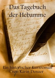 Baixar Das Tagebuch der Hebamme: Ein historischer Kurzroman (German Edition) pdf, epub, eBook