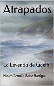 Baixar Atrapados: La Leyenda De Gaeth (Spanish Edition) pdf, epub, eBook
