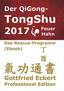 Baixar Der QiGong-TongShu 2017. Das Rescue-Programm (German Edition) pdf, epub, eBook