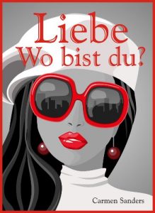 Baixar Liebe – Wo bist du? Frecher Frauenroman (German Edition) pdf, epub, eBook