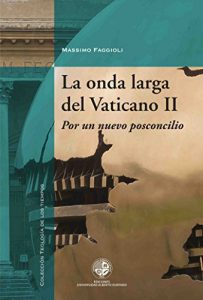 Baixar La onda larga del Vaticano II: Por un nuevo posconcilio pdf, epub, eBook