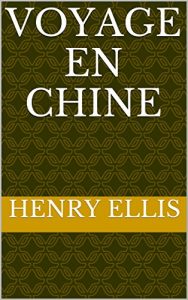 Baixar VOYAGE EN CHINE (French Edition) pdf, epub, eBook
