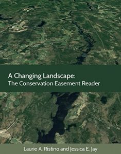Baixar A Changing Landscape: The Conservation Easement Reader (Environmental Law Institute) pdf, epub, eBook