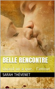 Baixar Belle rencontre: Quand on a que… l’amour (French Edition) pdf, epub, eBook