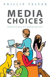 Baixar Media Choices: Convictions or Compromise? (English Edition) pdf, epub, eBook