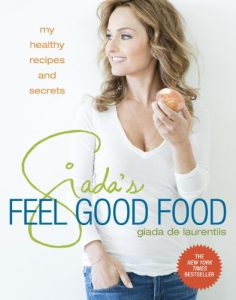 Baixar Giada’s Feel Good Food: My Healthy Recipes and Secrets pdf, epub, eBook