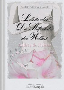 Baixar Lolotte oder Die Stufenleiter der Wollust: Erotik Edition Klassik (German Edition) pdf, epub, eBook