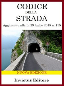 Baixar Codice della Strada: nuova edizione aggiornata pdf, epub, eBook