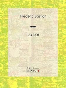 Baixar La Loi: Essai politique et philosophique (French Edition) pdf, epub, eBook
