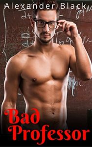Baixar Bad Professor: M/M Straight To Gay First Time Romance (English Edition) pdf, epub, eBook