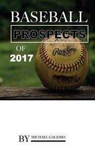 Baixar Baseball Prospects of 2017 (English Edition) pdf, epub, eBook