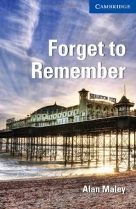 Baixar Forget to Remember Level 5 Upper-intermediate (Cambridge English Readers) pdf, epub, eBook