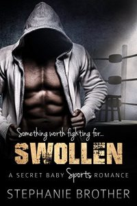 Baixar SWOLLEN: A Secret Baby Sports Romance (English Edition) pdf, epub, eBook