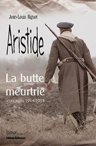 Baixar Aristide, la butte meurtrie (Vauquois 1914-1918) (French Edition) pdf, epub, eBook