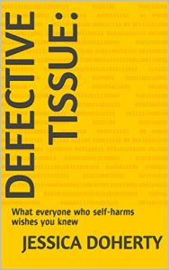 Baixar Defective tissue:: What everyone who self-harms wishes you knew (English Edition) pdf, epub, eBook