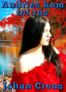 Baixar Andries kom tot rus (Afrikaans Edition) pdf, epub, eBook