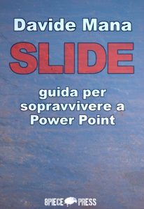 Baixar SLIDE: Una guida per sopravvivere a Power Point (Italian Edition) pdf, epub, eBook