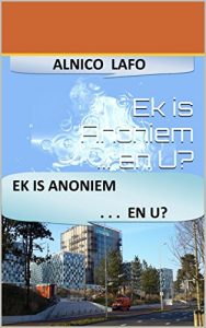Baixar Ek is Anoniem … en U? (Afrikaans Edition) pdf, epub, eBook
