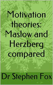 Baixar Motivation theories: Maslow and Herzberg compared (English Edition) pdf, epub, eBook