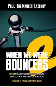 Baixar When We Were Bouncers 2: More Actors, Athletes and Others Tell Insane Stories of Their Days Behind the Velvet Rope (English Edition) pdf, epub, eBook