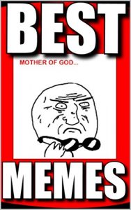 Baixar Memes: The Best Funny Memes Collection Of All Time 2016: (Funny Memes, Dank Memes, Hot Memes – Let’s Get Memeing Folks) (English Edition) pdf, epub, eBook