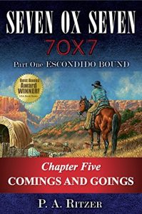 Baixar Comings and Goings: Chapter Five of Escondido Bound (Seven Ox Seven Part One Book 5) (English Edition) pdf, epub, eBook