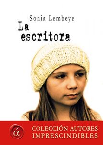 Baixar La escritora (Autores imprescindibles) (Spanish Edition) pdf, epub, eBook