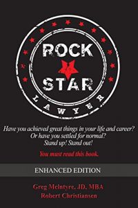 Baixar ROCKSTAR LAWYER (Enhanced Edition): Have you achieved great things in your life and career? Or have you settled for normal? Stand up! Stand out! You must read this book. (English Edition) pdf, epub, eBook
