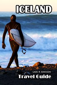 Baixar Iceland Travel Guide: Step-by-step journey. Everything you need to travel. (Travel Guides Book 1) (English Edition) pdf, epub, eBook