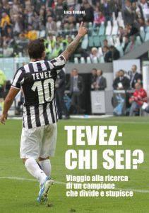 Baixar Tevez: chi sei? (Italian Edition) pdf, epub, eBook