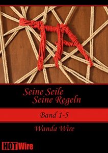 Baixar Seine Seile – Seine Regeln: Band 1-5 (German Edition) pdf, epub, eBook