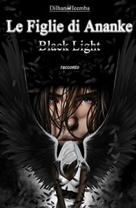 Baixar Le Figlie di Ananke. Black Light (Italian Edition) pdf, epub, eBook