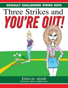Baixar Socially Challenged Strike Outs: Three Strikes and You’re Out! (The Dating Life of the Socially Challenged Book 7) (English Edition) pdf, epub, eBook
