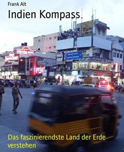 Baixar Indien Kompass: Das faszinierendste Land der Erde verstehen (German Edition) pdf, epub, eBook