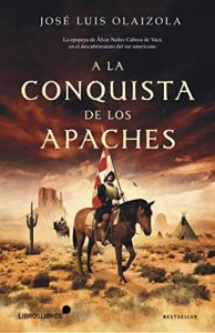 Baixar A la conquista de los apaches (Spanish Edition) pdf, epub, eBook