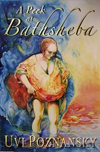 Baixar A Peek at Bathsheba (The David Chronicles Book 2) (English Edition) pdf, epub, eBook